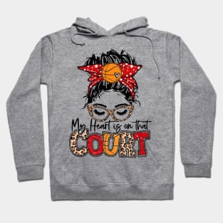 My Heart Is On That Court Basketball Leopard, Basketball Mom Hoodie